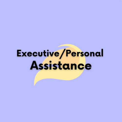 Executive/Personal Assistance